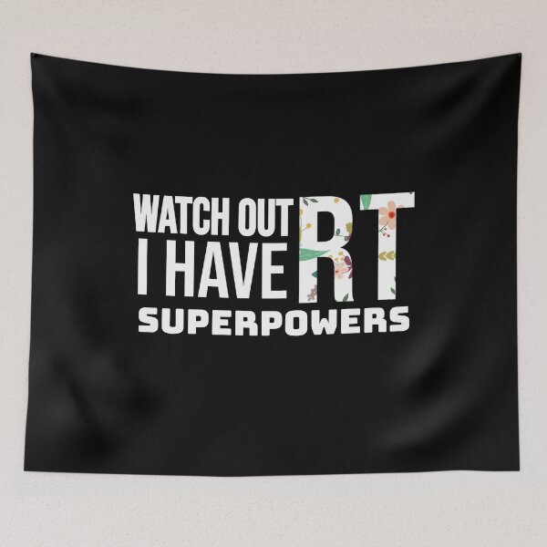 Item preview, Watch Out I Have RT Superpowers Floral designed and sold by jacks-tees.