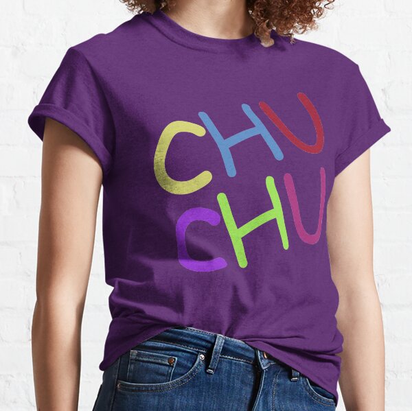 CHU CHU Classic T-Shirt