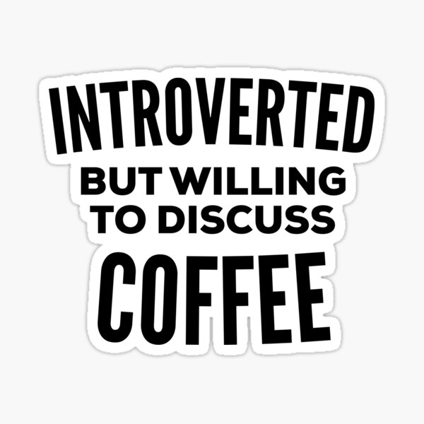 Artikel-Vorschau von Kaffeetrinken introvertiert, designt und verkauft von HalpinDesign.