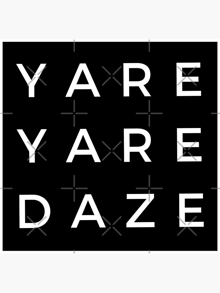 yare-yare-daze-japanese-language-sticker-for-sale-by-weeabae-redbubble