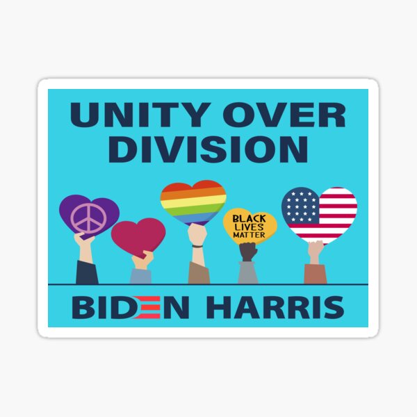 Unity over division Biden / Harris, Political Campaign , Joe Biden Kamala Harris 2020, bye don Sticker