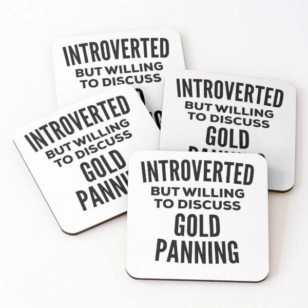 Item preview, Gold Panning Introvert designed and sold by HalpinDesign.