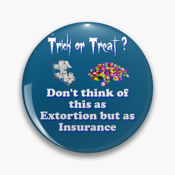 Item preview, Trick or Treat Insurance designed and sold by bradm50.