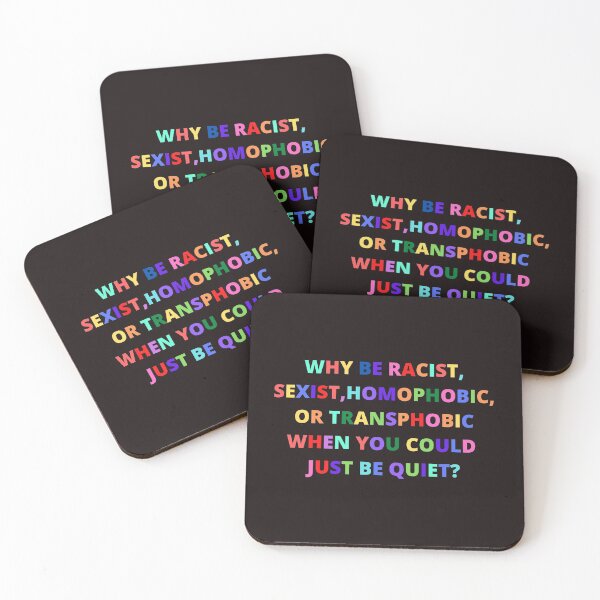 Item preview, whi be racist,sexist,homophobic,or transphobic when you could just be quiet? designed and sold by Yasdey Rojas.