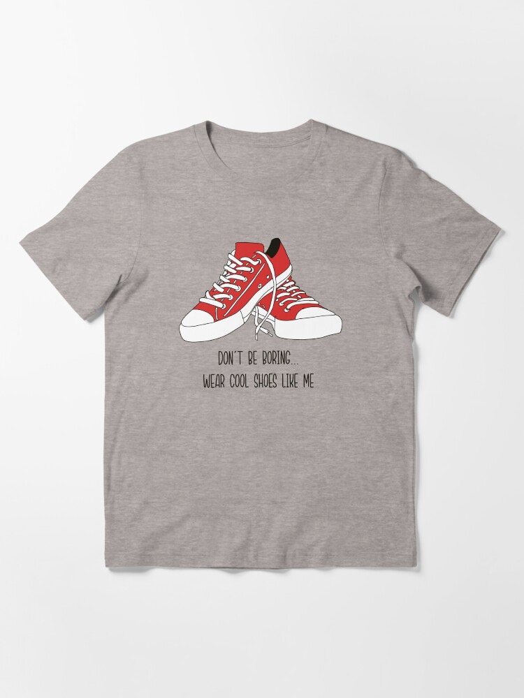 Don t be boring Kamala harris shoes design Essential T Shirt