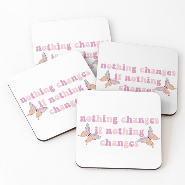 Item preview, Nothing Changes if Nothing Changes  designed and sold by Leshiekeys.