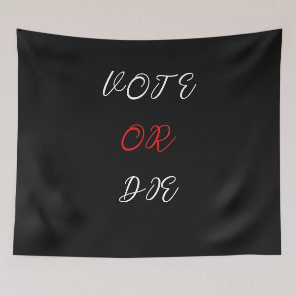 Item preview, Vote or Die  designed and sold by remonss.