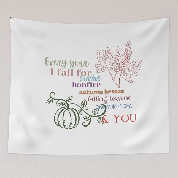Item preview, Every year I fall for S'mores Bonfire Autumn breeze falling leaves pumpkin pie & you designed and sold by aboniteblanc.