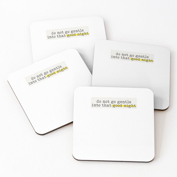 Item preview, Do Not Go Gentle Into That Good Night Quote Readers designed and sold by sharedipmemes.