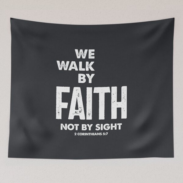 Item preview, 2 Corinthians 5:7 We Walk By Faith Not By Sight Tee | Christian  designed and sold by cidolopez.