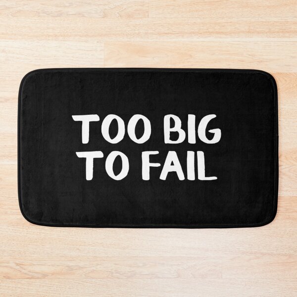 Item preview, Too big to fail designed and sold by allthetees.