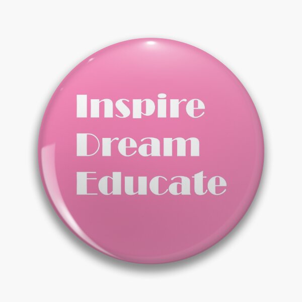 Item preview, Inspire. Dream. Educate. designed and sold by ThingsByJoy.
