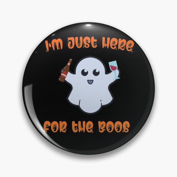Item preview, I'M JUST HERE FOR THE BOOS! | Cute Halloween Drinking Theme designed and sold by chris-ellis-art.