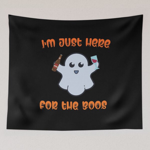 Item preview, I'M JUST HERE FOR THE BOOS! | Cute Halloween Drinking Theme designed and sold by chris-ellis-art.