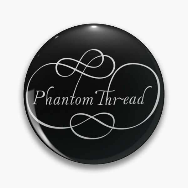 Item preview, Phantom Thread designed and sold by standryn.