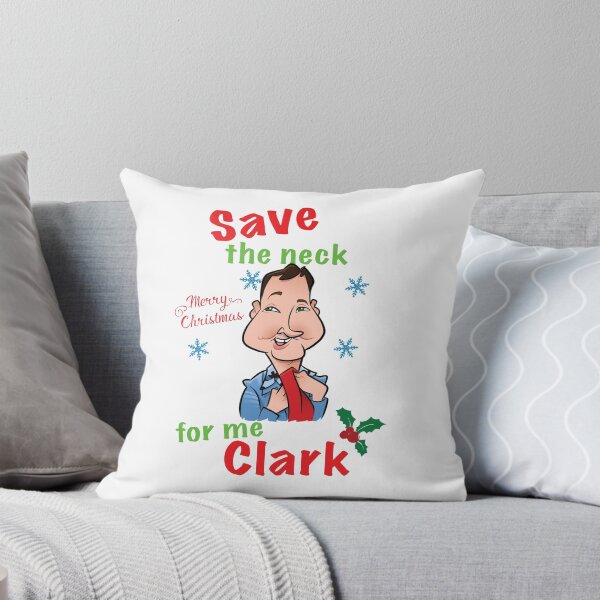 Item preview, Save The Neck For Me Clark - Christmas Vacation designed and sold by teeshirtninja.