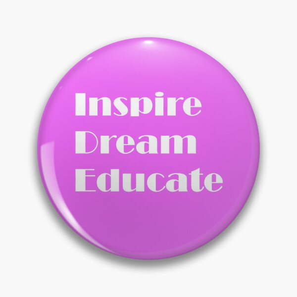 Item preview, Inspire. Dream. Educate. designed and sold by ThingsByJoy.