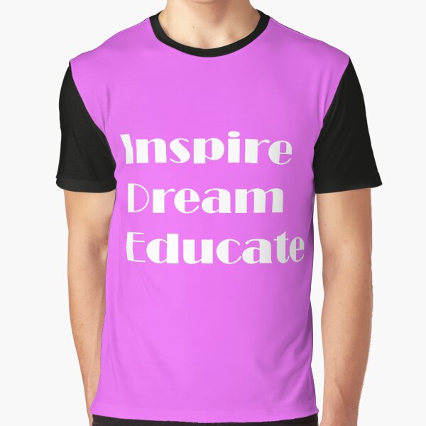 Item preview, Inspire. Dream. Educate. designed and sold by ThingsByJoy.