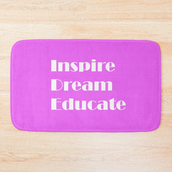 Item preview, Inspire. Dream. Educate. designed and sold by ThingsByJoy.