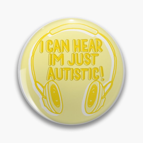 Item preview, I Can Hear, I'm Just Autistic! Yellow designed and sold by Aetistic-Art.
