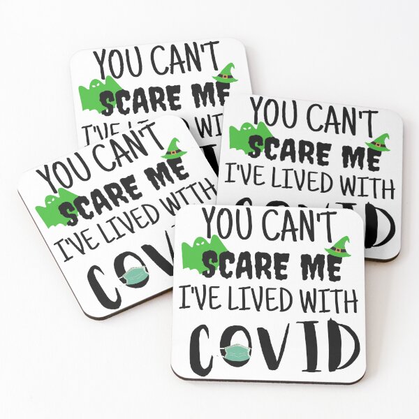 Item preview, You Can't Scare Me I've Lived With Covid. Its Never Too Early For Halloween designed and sold by Quadghouls.