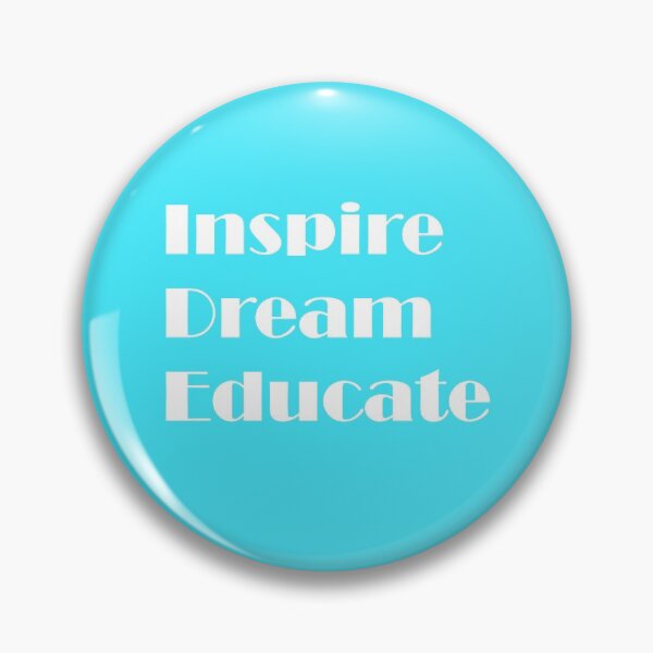 Item preview, Inspire. Dream. Educate. designed and sold by ThingsByJoy.