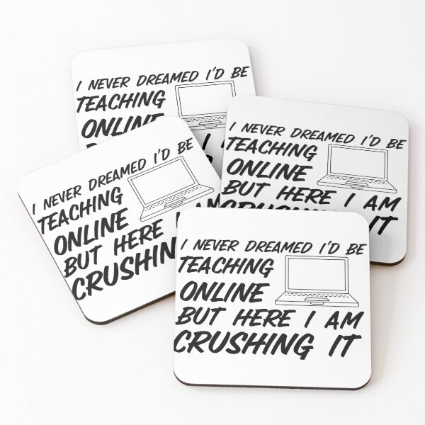 Item preview, I Never Dreamed I'd be Teaching Online but Here I am Crushing It designed and sold by SpendieSellers.