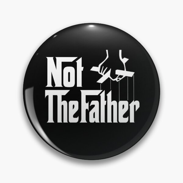 Item preview, Not The Father (White) designed and sold by Poyo.