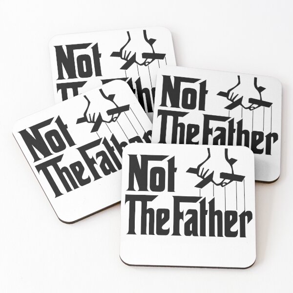 Item preview, Not The Father (Black) designed and sold by Poyo.