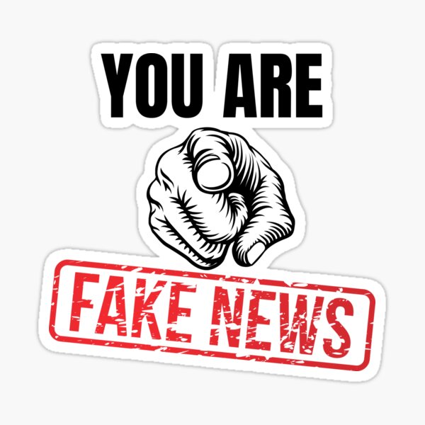 you are Fake news Sticker