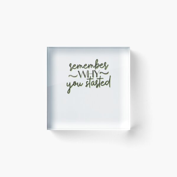 Item preview, Remember Why You Started Motivation designed and sold by sharedipmemes.