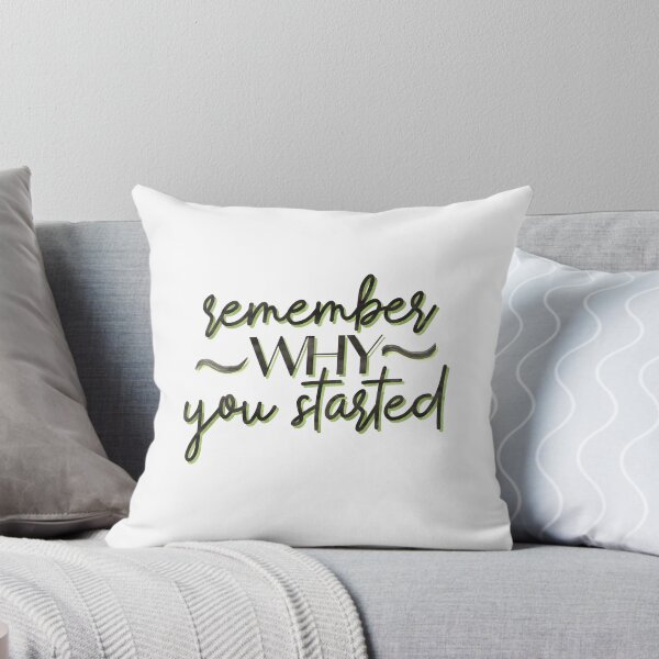 Item preview, Remember Why You Started Motivation designed and sold by sharedipmemes.