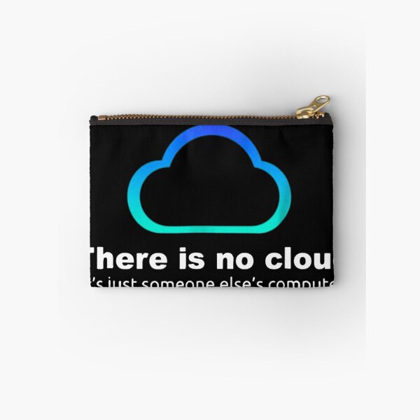 Item preview, There is no cloud ..just someone else's computer designed and sold by alexquang.