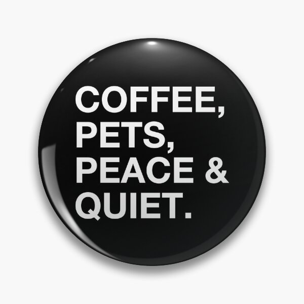 Item preview, Coffee Pets Peace and Quiet Fun Novelty designed and sold by SpookshowDesign.