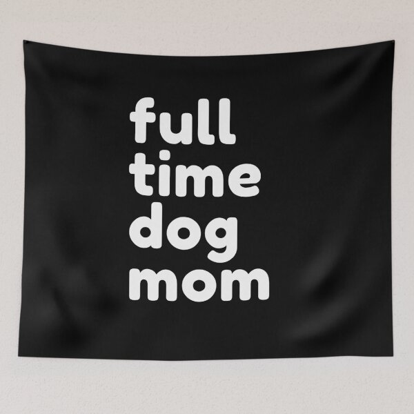 Item preview, Full time dog mom - white designed and sold by piastrelli.