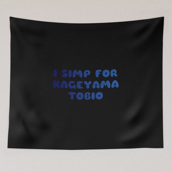 Item preview, I SIMP FOR KAGEYAMA TOBIO GRAPHIC designed and sold by heyjessicaho.