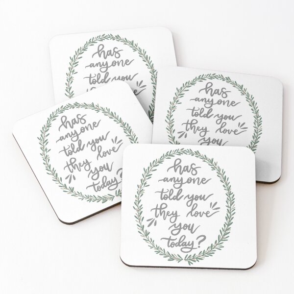 Item preview, Has Anyone Told You They Love You Today? designed and sold by JulieannMalynda.