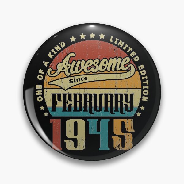 Item preview, Vintage February 1945 One Of A Kind Awesome Since February 1945 76th Birthday Gift 76 Years Old designed and sold by Takatv.