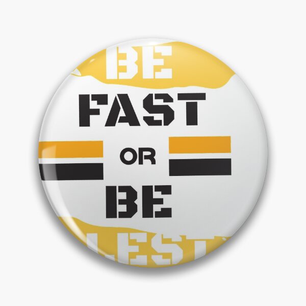 Item preview, Be FAST or Be LEST designed and sold by nadimujjl.