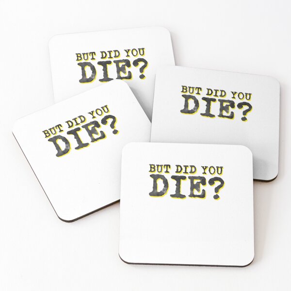 Item preview, But Did You Die Joke Funny Sports designed and sold by thefrshmachine.