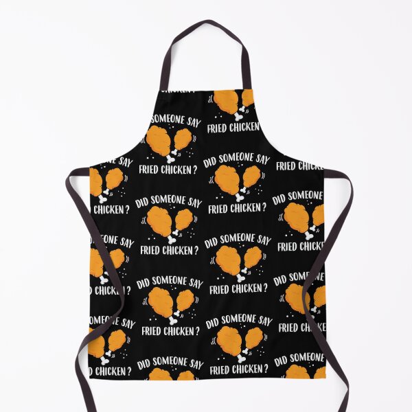 Item preview, Funny Did Someone Say Fried Chicken design designed and sold by jakehughes2015.