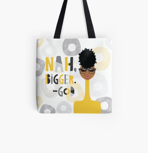 Nah Bigger. - God All Over Print Tote Bag