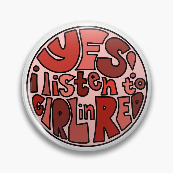 do you listen to Girl in Red?? Pin