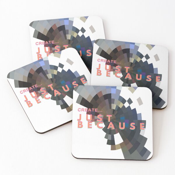 Item preview, Cool "Create...Just Because" graphic art designed and sold by AyeAyeBeans.