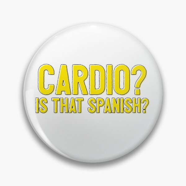 Item preview, Cardio Is That Spanish Gym Sports designed and sold by thefrshmachine.