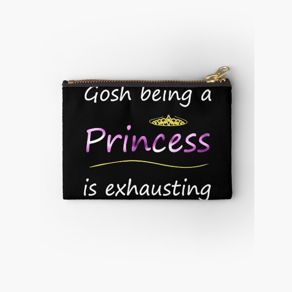 Item preview, Gosh being a princess is exhausting designed and sold by CreativeBlue.