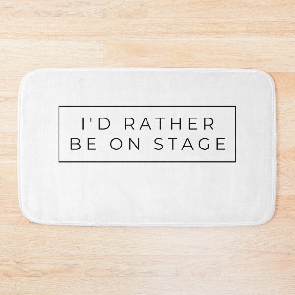 Item preview, I'd Rather Be On Stage - For Theatre Lovers designed and sold by loverosehazel.