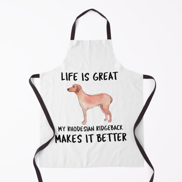 Item preview, Life Is Great My Rhodesian Ridgeback Makes It Better designed and sold by YourEssentials.