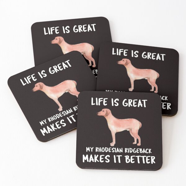 Item preview, Life Is Great My Rhodesian Ridgeback Makes It Better designed and sold by YourEssentials.