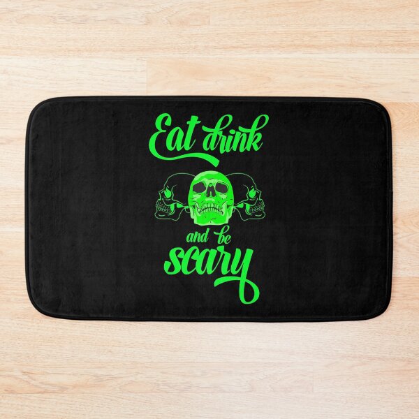 Item preview, Eat drink & be scary designed and sold by abhinavt777.
